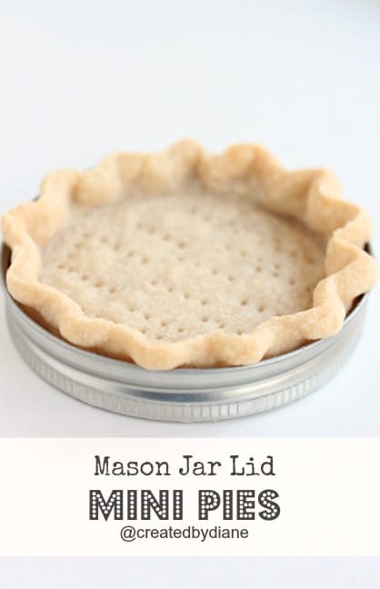 Use for mason jars - a mason jar lid used as a mini pie tin.
