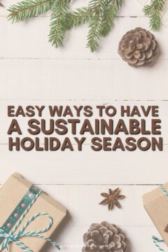 8 Ways to Have a Sustainable Holiday Season