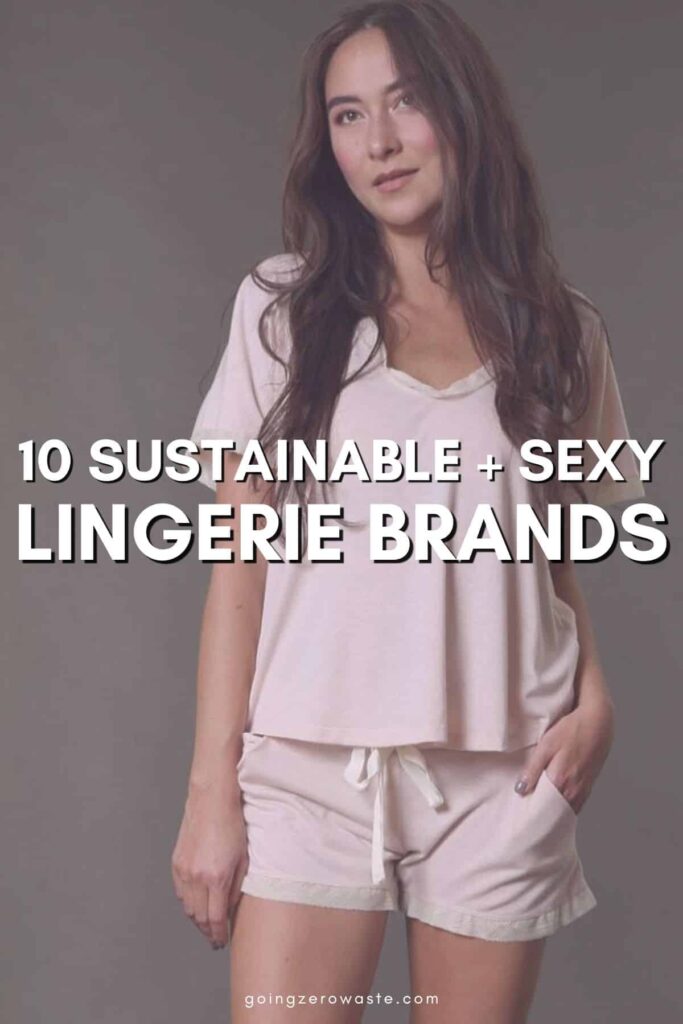 Woman wearing a pink lounge set with overlay text reading "10 Sustainable + Sexy Lingerie Brands" in a post about the best lingerie brands. 