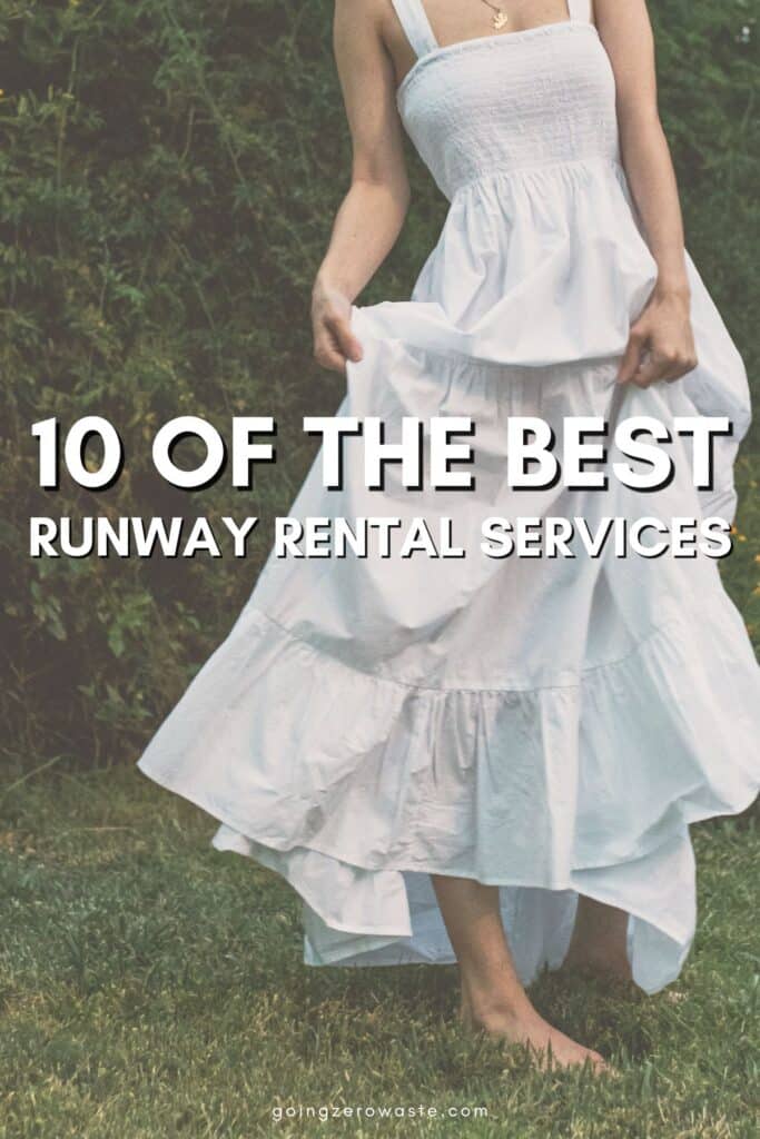 Woman wearing a dress rental with overlay text reading "10 of the best runway rental services" 