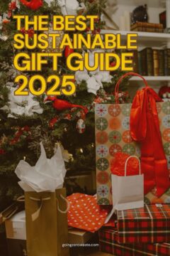 Eco Friendly Gifts: Sustainable Gift Guide 2025 Sustainable Gift Guide For 2025