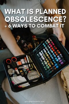 What is Planned Obsolescence? +6 Ways to Combat It What is Planned Obsolescence? +6 Ways to Combat It