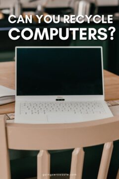 Can You Recycle Computers? Can You Recycle Computers?
