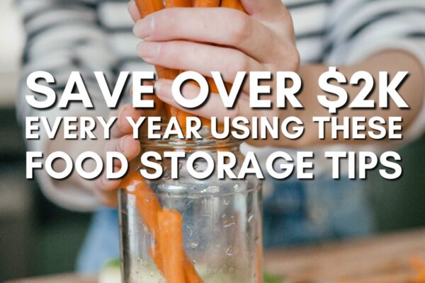 How to Store Food So It Lasts Weeks  